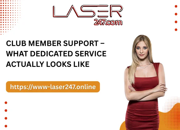 Club Member Support – What Dedicated Service Actually Looks Like