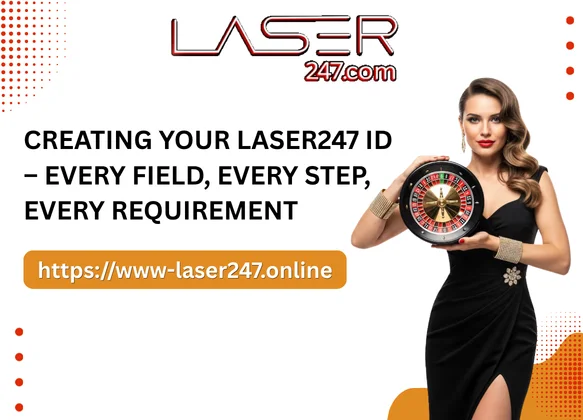 Creating Your Laser247 ID – Every Field, Every Step, Every Requirement