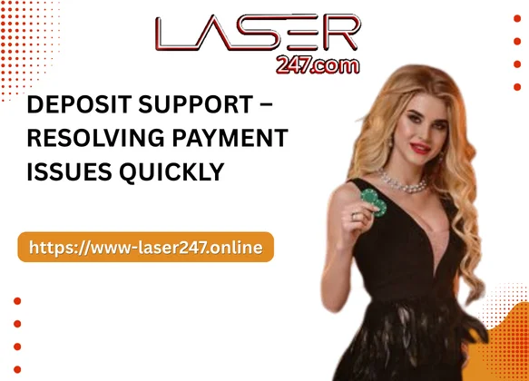 Deposit Support – Resolving Payment Issues Quickly