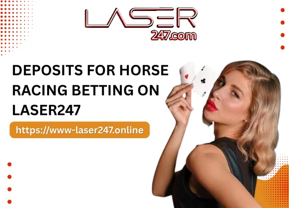 Deposits for Horse Racing Betting on Laser247