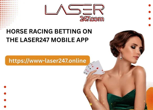 Horse Racing Betting on the Laser247 Mobile App