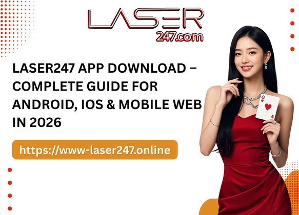 Laser247 App Download – Complete Guide for Android, iOS & Mobile Web in 2026