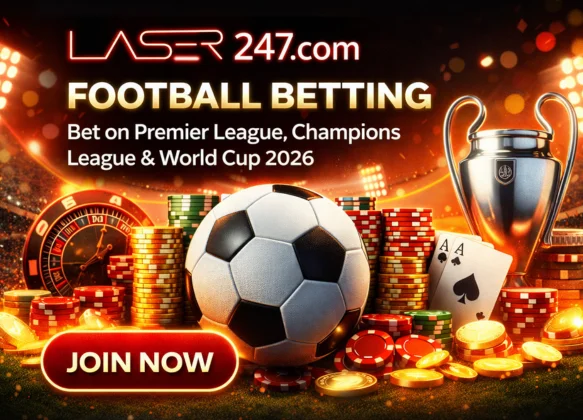 Laser247 Football Betting – Bet on Premier League, Champions League & World Cup 2026