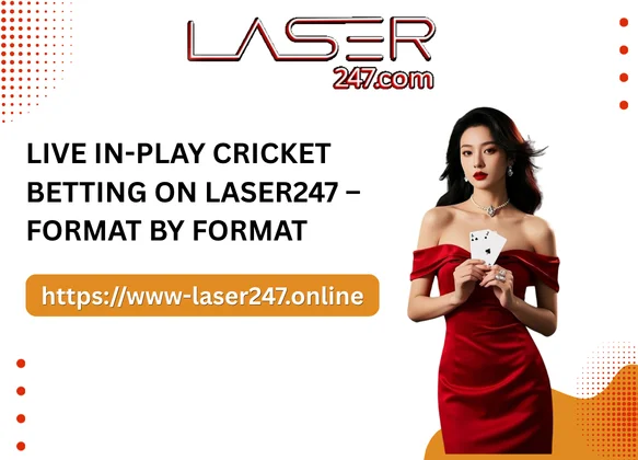 Live In-Play Cricket Betting on Laser247 – Format by Format