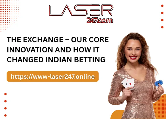 The Exchange – Our Core Innovation and How It Changed Indian Betting