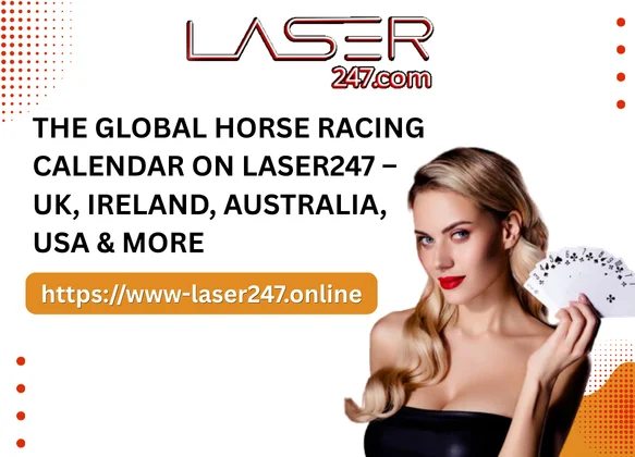 The Global Horse Racing Calendar on Laser247 – UK, Ireland, Australia, USA & More