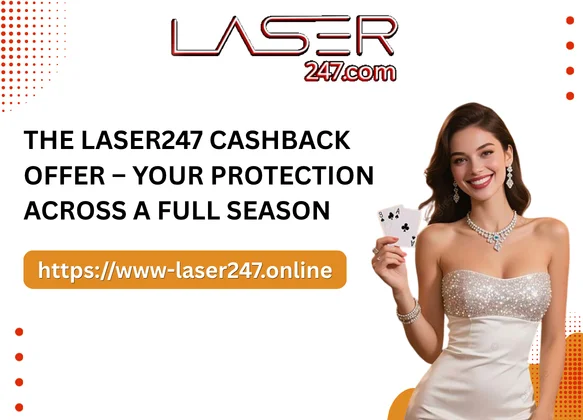 The Laser247 Cashback Offer – Your Protection Across a Full Season
