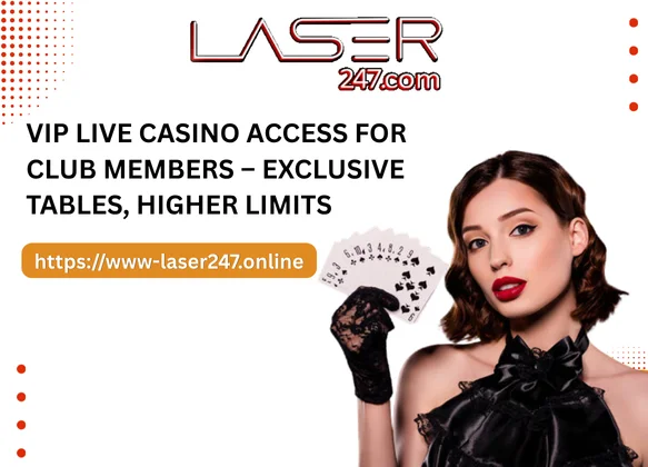 VIP Live Casino Access for Club Members – Exclusive Tables, Higher Limits